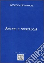 Amore e nostalgia libro