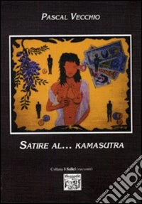 Satire al... Kamasutra
