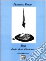 Blu. Diario di un abbandono libro