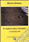 Il segreto della ricchezza e altri racconti libro