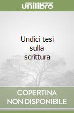 Undici tesi sulla scrittura