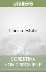 L'unica estate libro