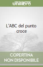 L'ABC del punto croce libro