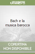 Bach e la musica barocca
