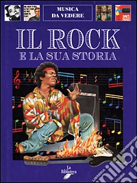 Il rock e la sua storia