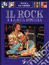 Il rock e la sua storia libro di Bergamini Andrea