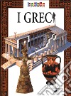 I greci libro di Rogora Bernardo