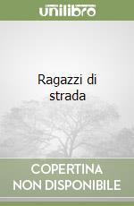Ragazzi di strada