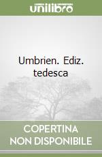 Umbrien. Ediz. tedesca libro