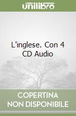 L'inglese. Con 4 CD Audio libro