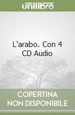 L'arabo. Con 4 CD Audio libro