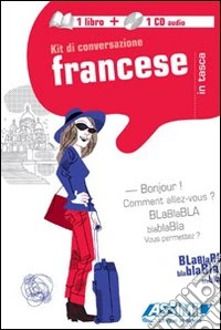 Francese. Kit di conversazione. Con CD Audio libro