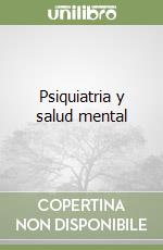 Psiquiatria y salud mental