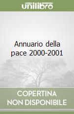 Annuario della pace 2000-2001 libro