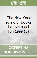 The New York review of books. La rivista dei libri 1999 (5) libro