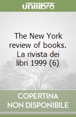The New York review of books. La rivista dei libri 1999 (6) libro