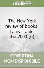 The New York review of books. La rivista dei libri 2000 (6) libro