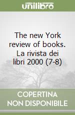 The new York review of books. La rivista dei libri 2000 (7-8) libro