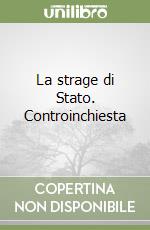 La strage di Stato. Controinchiesta libro