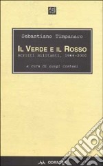 Il verde e il rosso. Scritti militanti 1966-2000 libro