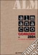 Almanacco Odradek 2004. Scritture antagoniste libro