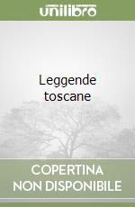 Leggende toscane