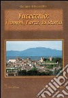 Fucecchio: i luoghi, l'arte, la storia. Ediz. italiana e inglese libro