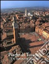 Piazze di Toscana-Squares of Tuscany. Ediz. bilingue libro
