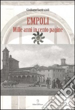 Empoli. Mille anni in cento pagine