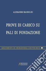 Prove di carico su pali di fondazione libro