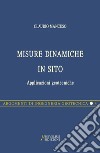 Misure dinamiche in sito. Applicazioni geotecniche libro di Mancuso Claudio