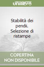 Stabilità dei pendii. Selezione di ristampe libro