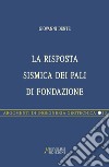 La risposta sismica dei pali di fondazione libro