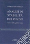 Analisi di stabilità dei pendii. I metodi dell'equilibrio limite libro di Airò Farulla Camillo