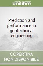 Prediction and performance in geotechnical engineering
