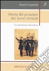 Storia del principio dei lavori virtuali. La meccanica alternativa libro