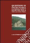 Scritti in onore di Arturo Pellegrino. Questioni di ingegneria geotecnica. Atti del Convegno (Napoli, ottobre 2005) libro