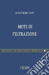 Moti di filtrazione libro