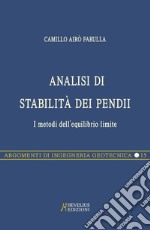 Analisi di stabilità dei pendii pocket. I metodi dell'equilibrio limite libro