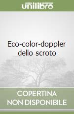 Eco-color-doppler dello scroto libro