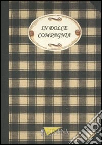 In dolce compagnia