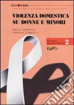 Violenza domestica su donne e minori libro