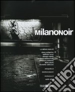 Milanonoir. Con CD-ROM libro