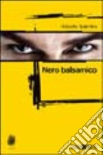 Nero balsamico libro