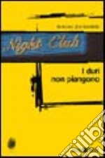 I duri non piangono libro