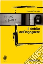 Il debito dell'ingegnere libro