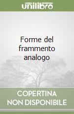 Forme del frammento analogo libro