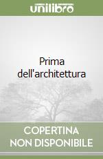 Prima dell'architettura libro