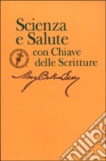 Scienza e salute con chiave delle scritture libro