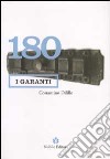 Centottanta. I garanti libro